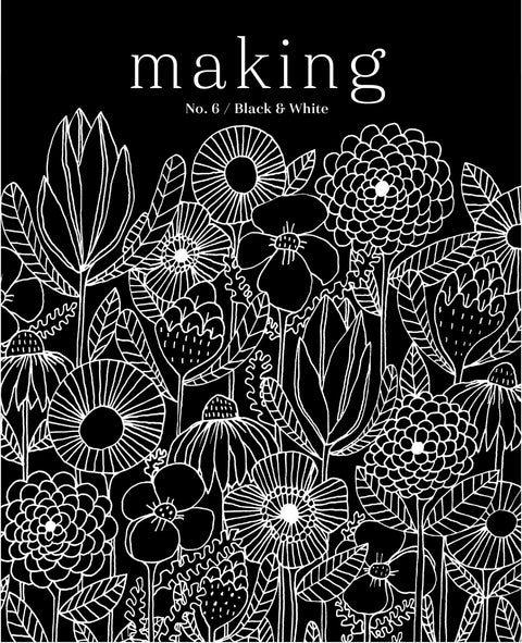 Making No. 6 / BLACK & WHITE