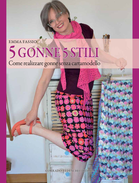 "5 Skirts 5 Styles" by Emma Fassio