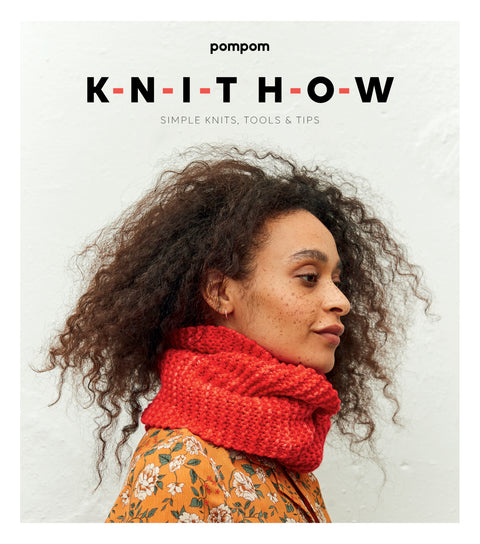 Knit How - Simple Knits, Tools &amp; Tips + digital pdf