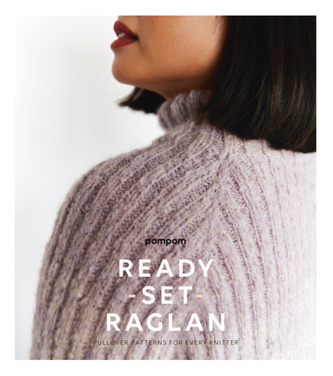 Ready Set Raglan - Pullover Pattern for Every Knitter