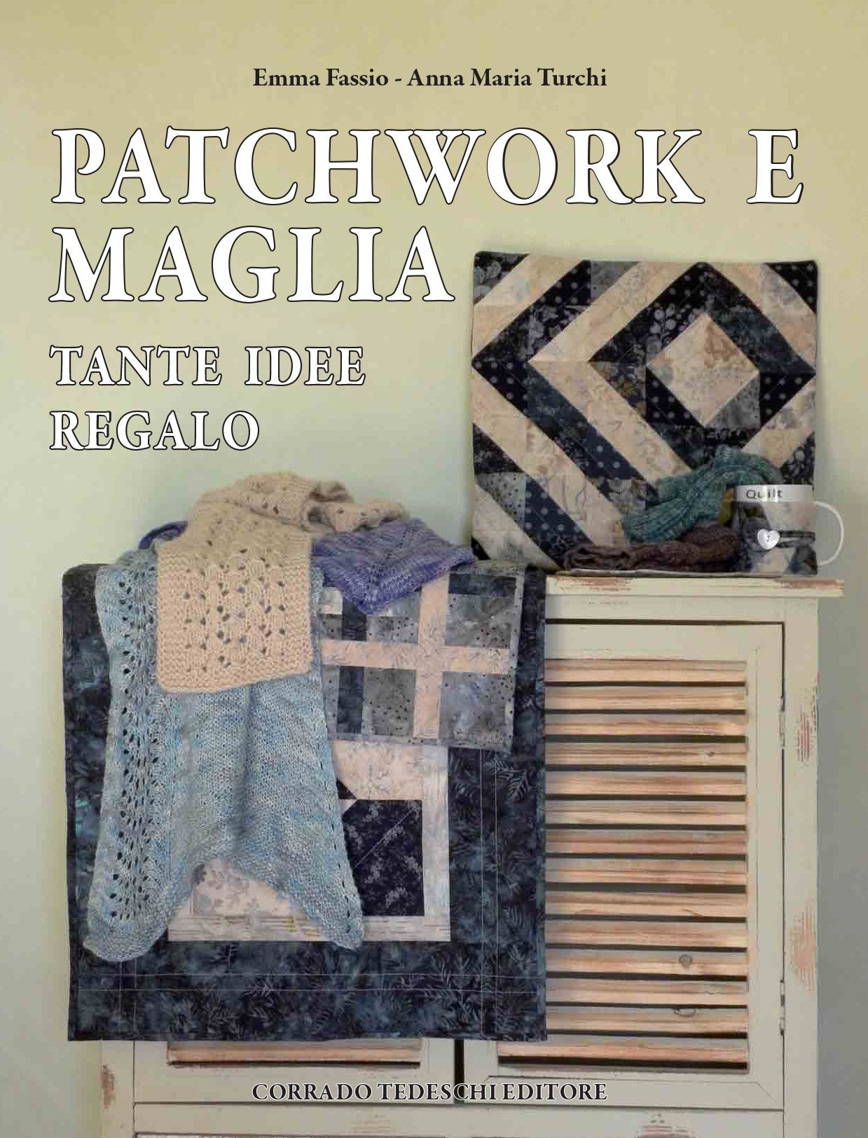 Patchwork e Maglia Anna Maria Turchi ed Emma Fassio