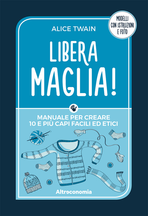 "Libera Maglia!" di Alice Twain